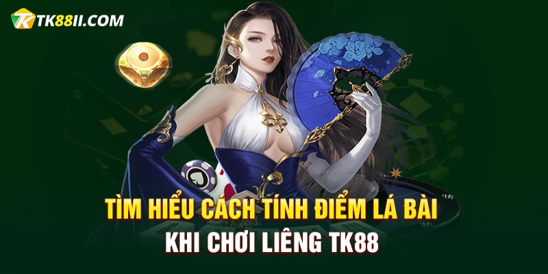 Tìm hiểu cách tính điểm lá bài khi chơi Liêng MIG8